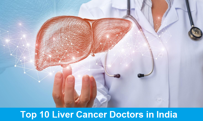 Top 10 Liver Cancer Doctors in India