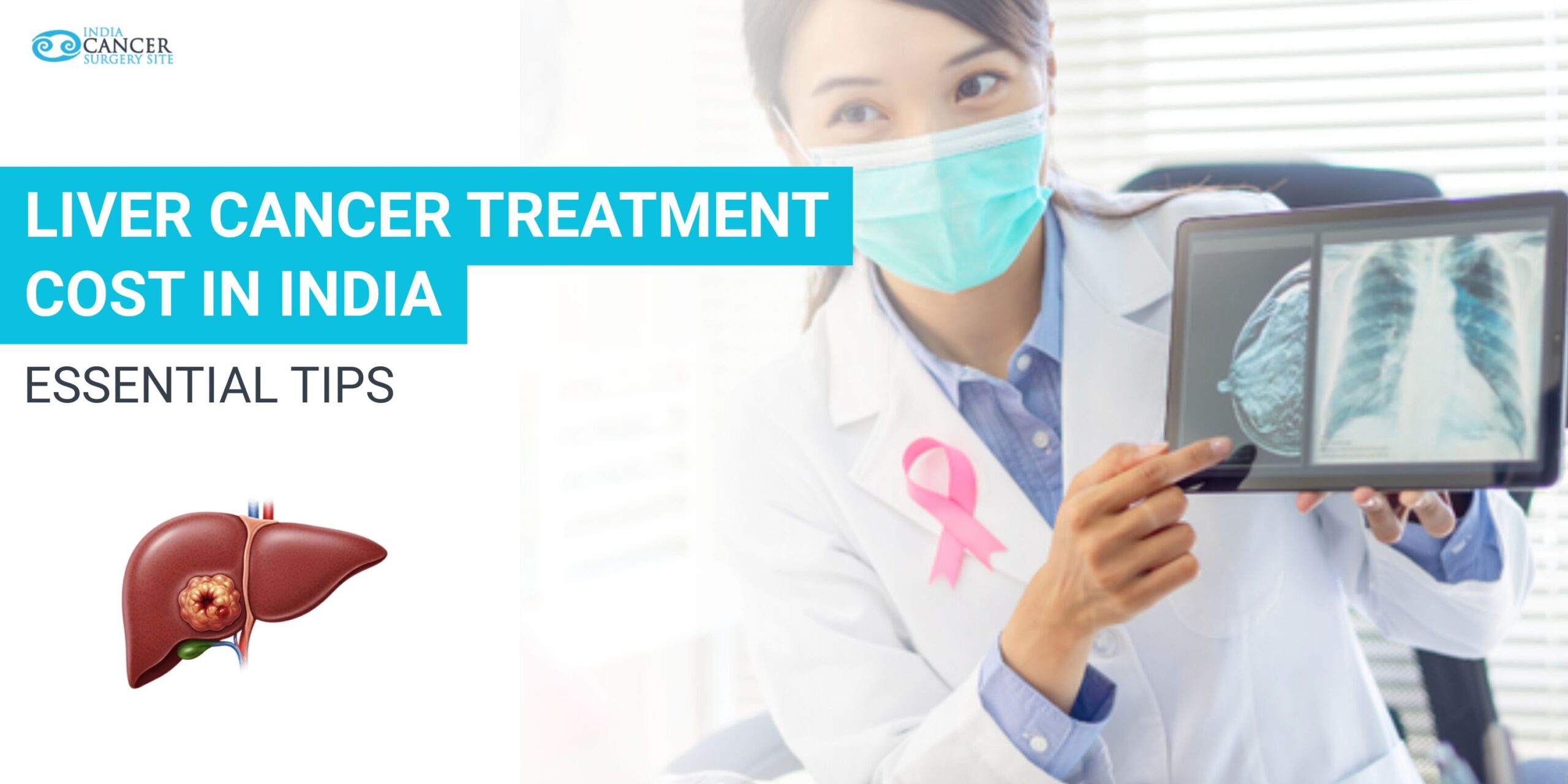 Affordable liver cancer treatment cost India guide