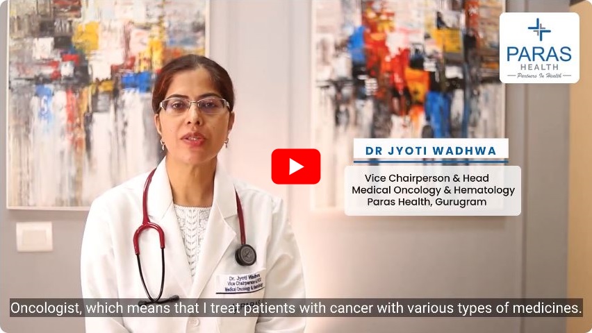 consult dr jyoti Wadhwa  best Oncologist